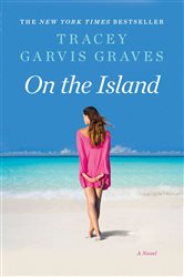 Book cover: On the Island, by Tracey Garvis Graves (preview)
