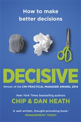 Book cover: Decisive, by Chip Heath (preview)