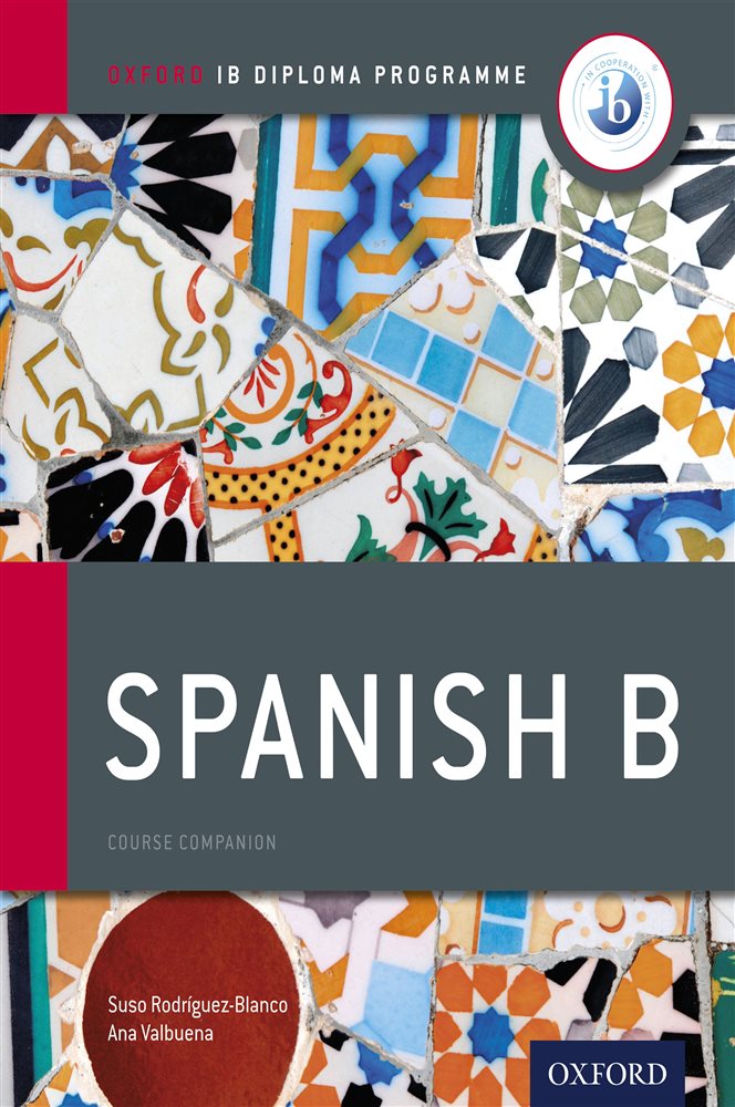 Oxford IB Diploma Programme Spanish B Course Companion