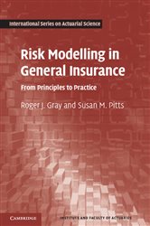 Book cover: Risk Modelling in General Insurance, by Roger J. Gray (preview)