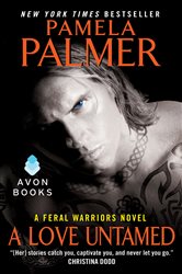 Book cover: A Love Untamed (Book 7 of Feral Warriors) by Pamela Palmer (preview)