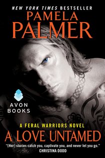 Book cover: A Love Untamed (Book 7 of Feral Warriors) by Pamela Palmer (preview)