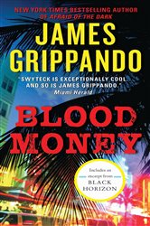Book cover: Blood Money (Book 10 of Jack Swyteck Novel) by James Grippando (preview)