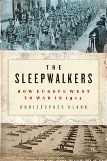 Book cover: The Sleepwalkers, by Christopher Clark (preview)