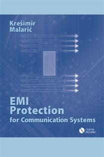 Book cover: EMI Protection for Communication Systems, by Kresimir Malaric (preview)