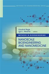 Book cover: Methods in Bioengineering: Nanoscale Bioengineering and Nanomedicine, edited by Kaushal Rege (preview)