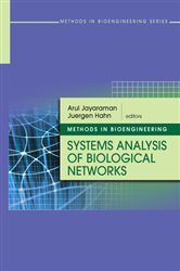 Book cover: Methods in Bioengineering: Systems Analysis of Biological Networks, edited by Arul Jayaraman (preview)