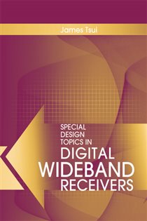 Book cover: Special Design Topics in Digital Wideband Receivers, by James B. Y. Tsui (preview)