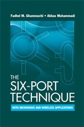 Book cover: The Six-Port Technique with Microwave and Wireless Applications, by Fadhel M. Ghannouchi (preview)