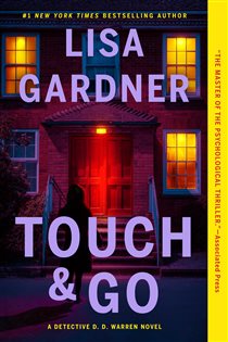 Book cover: Touch & Go (Book 7 of Detective D. D. Warren) by Lisa Gardner (preview)