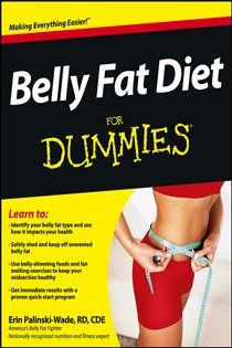 Book cover: Belly Fat Diet For Dummies, by Erin Palinski-Wade (preview)