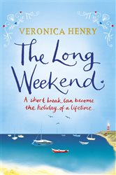 Book cover: The Long Weekend, by Veronica Henry (preview)