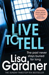 Book cover: Live to Tell (Detective D.D. Warren 4) (Book 4 of Detective D.D. Warren) by Lisa Gardner (preview)
