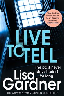 Book cover: Live to Tell (Detective D.D. Warren 4) (Book 4 of Detective D.D. Warren) by Lisa Gardner (preview)