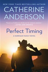 Book cover: Perfect Timing (Book 4 of Harrigan Family) by Catherine Anderson (preview)