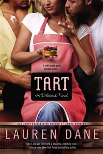 Book cover: Tart (Book 1 of A Delicious Novel) by Lauren Dane (preview)