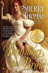 Book cover: Tempting the Bride (Book 3 of The Fitzhugh Trilogy) by Sherry Thomas (preview)