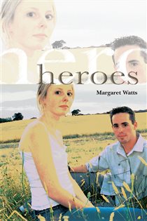Book cover: Heroes, by Margaret Watts (preview)