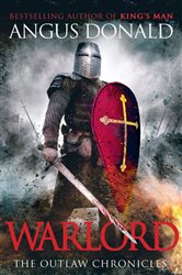 Book cover: Warlord (Book 4 of Outlaw Chronicles) by Angus Donald (preview)