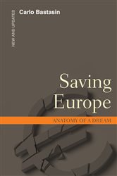 Saving Europe: Anatomy of a Dream