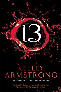 Book cover: 13 (Book 13 of Otherworld) by Kelley Armstrong (preview)