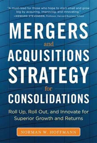 Mergers and Acquisitions Strategy for Consolidations