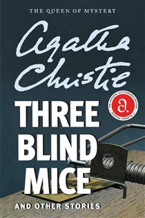 Book cover: Three Blind Mice and Other Stories, by Agatha Christie (preview)