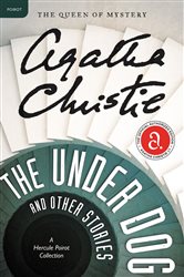 Book cover: The Under Dog and Other Stories (Book 27 of Hercule Poirot Mysteries) by Agatha Christie (preview)
