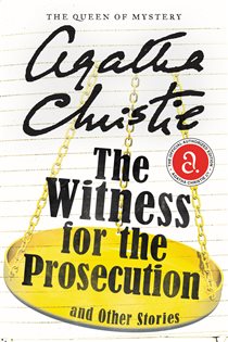 Book cover: The Witness for the Prosecution and Other Stories, by Agatha Christie (preview)