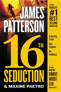 Book cover: 16th Seduction (Book 16 of A Women's Murder Club Thriller) by James Patterson (preview)