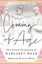Coming of Age: The Sexual Awakening of Margaret Mead