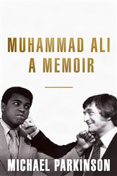 Muhammad Ali: A Memoir: A fresh and personal account of a boxing champion