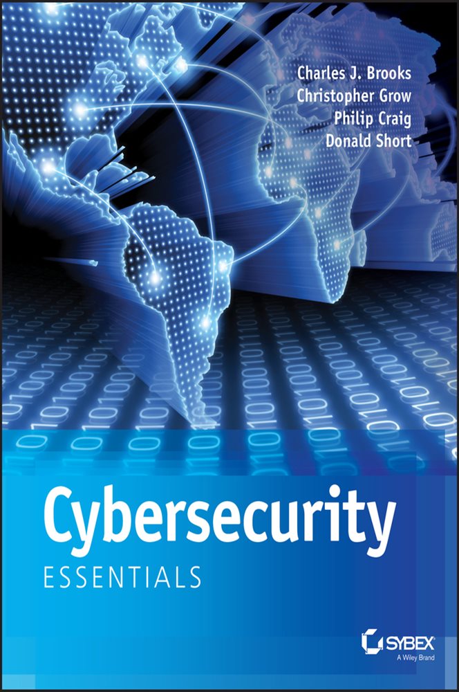 Cybersecurity Essentials by Charles J. Brooks (ebook)