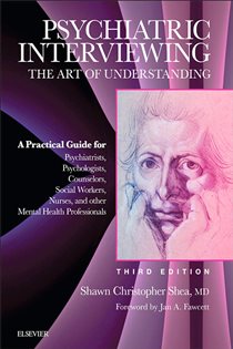 Book cover: Psychiatric Interviewing E-Book, by Shawn Christopher Shea MD (preview)