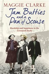 Book cover: Jam Butties and a Pan of Scouse, by Maggie Clarke (preview)