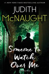 Book cover: Someone to Watch Over Me, by Judith McNaught (preview)