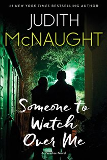 Book cover: Someone to Watch Over Me, by Judith McNaught (preview)