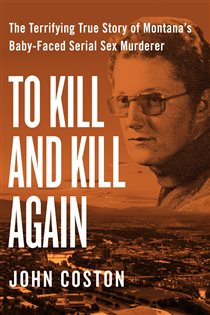 Book cover: To Kill and Kill Again, by John Coston (preview)