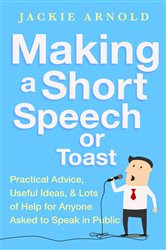 Book cover: Making a Short Speech or Toast, by Jackie Arnold (preview)