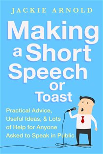 Book cover: Making a Short Speech or Toast, by Jackie Arnold (preview)