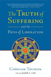 Book cover: The Truth of Suffering and the Path of Liberation, by Chogyam Trungpa (preview)
