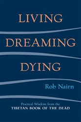 Book cover: Living, Dreaming, Dying, by Rob Nairn (preview)