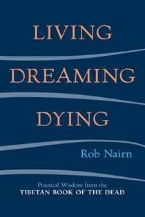 Book cover: Living, Dreaming, Dying, by Rob Nairn (preview)