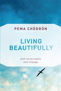 Book cover: Living Beautifully, by Pema Chödrön (preview)