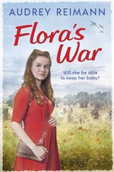 Book cover: Flora's War, by Audrey Reimann (preview)