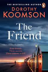 Book cover: The Friend, by Dorothy Koomson (preview)