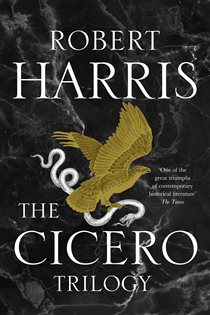 Book cover: The Cicero Trilogy, by Robert Harris (preview)