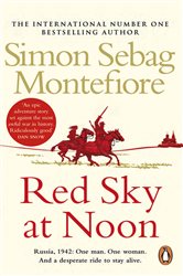 Book cover: Red Sky at Noon (Book 2 of The Moscow Trilogy) by Simon Sebag Montefiore (preview)