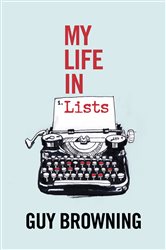 Book cover: My Life in Lists, by Guy Browning (preview)