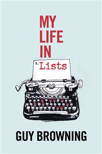 Book cover: My Life in Lists, by Guy Browning (preview)